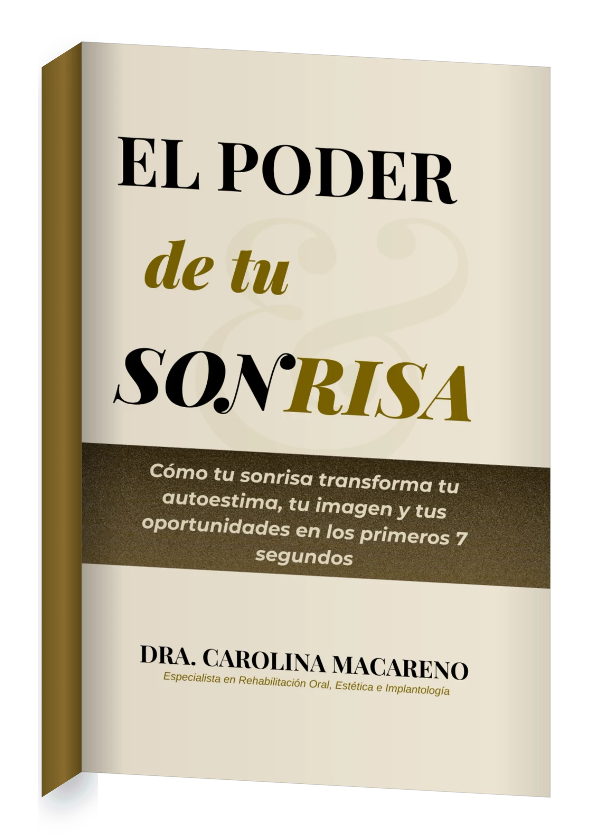 El Poder de Tu Sonrisa, libro de la Dra. Carolina Macareno